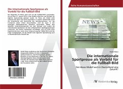 Die internationale Sportpresse als Vorbild für die Fußball-Bild - Meier, André