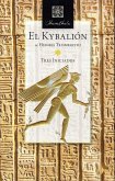 El Kybalion: Tres iniciados