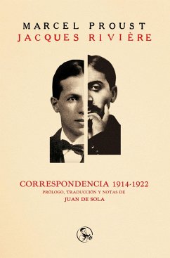 Correspondencia, 1914-1922 - Proust, Marcel; Rivière, Jaques