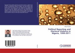 Political Reporting and Electoral Violence in Nigeria, 1999-2011 - Popoola, Ibitayo