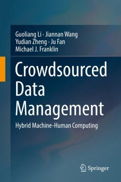 Crowdsourced Data Management - Li, Guoliang;Wang, Jiannan;Zheng, Yudian