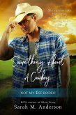 Something About A Cowboy (eBook, ePUB)
