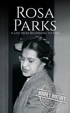 Rosa Parks (Civil rights movement) (eBook, ePUB) - History, Hourly Rosa Parks (Civil rights movement) (eBook, ePUB) - History, Hourly