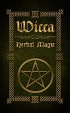 Wicca Herbal Magic (eBook, ePUB)