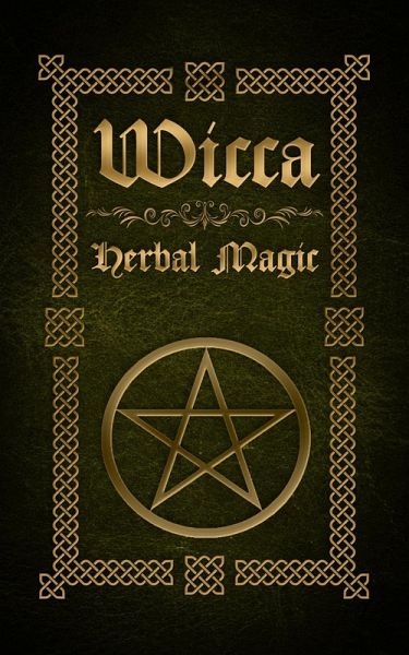 Wicca Herbal Magic (eBook, ePUB)