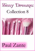 Sissy Dreams: Collection 8 (eBook, ePUB) Sissy Dreams: Collection 8 (eBook, ePUB)