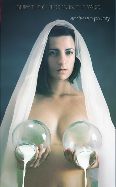 Bury the Children in the Yard: Horror Stories (eBook, ePUB) Bury the Children in the Yard: Horror Stories (eBook, ePUB)