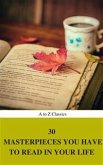 30 Masterpieces you have to read in your life Vol : 1 (A to Z Classics) (eBook, ePUB)
