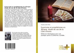 Exorcisme et prophétisme en Afrique: étude de cas de la Côte d'Ivoire - Bony, Kouakou Junior