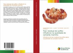 Teor residual de sulfito: influência na qualidade do camarão marinho - Galiza Gama, Lenietti;T. de Andrade, Luciana;A. Ramos, Jonas de A.