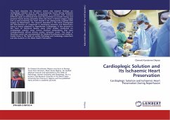 Cardioplegic Solution and Its Ischaemic Heart Preservation