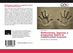 Reflexiones, lagunas y preguntas Sobre la subjetividad humana - Murias, Joaquín