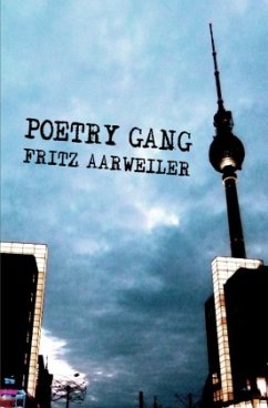 Poetry Gang - Aarweiler, Fritz