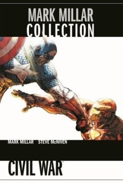 Civil War / Mark Millar Collection Bd.6 - McNiven, Steve;Millar, Mark