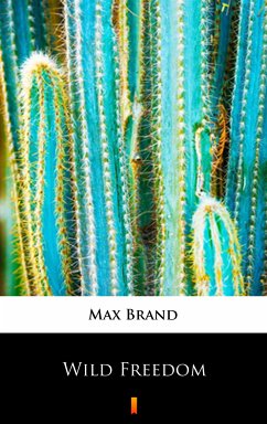 Wild Freedom (eBook, ePUB) - Brand, Max