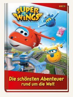 Super Wings: Die schönsten Abenteuer rund um die Welt