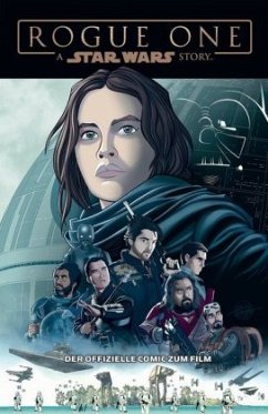 Star Wars: Rogue One, Die Junior Graphic Novel - Ferrari, Alessandro;Chimisso, Igor;Piana, Matteo