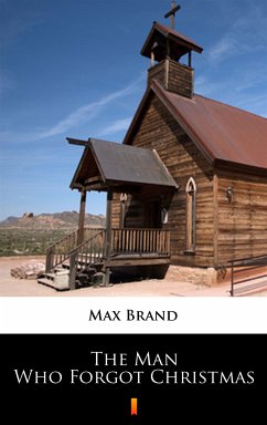 The Man Who Forgot Christmas (eBook, ePUB) - Brand, Max