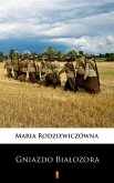 Gniazdo Bialozora (eBook, ePUB) Gniazdo Bialozora (eBook, ePUB)