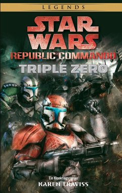 Star Wars: Republic Commando: Triple Zero (Neuausgabe) - Traviss, Karen