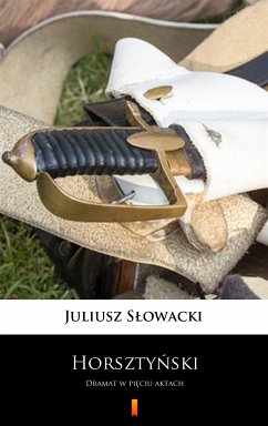 Horsztyński (eBook, ePUB) - Słowacki, Juliusz