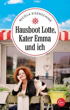 Hausboot Lotte, Kater Emma und ich / Sehnsuchtsorte Bd.5 (eBook, ePUB) - Eisenschink, Nicola