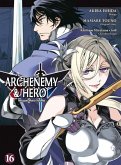 Archenemy & Hero - Maoyuu Maou Yuusha Bd.16