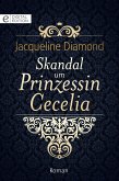 Skandal um Prinzessin Cecelia (eBook, ePUB)