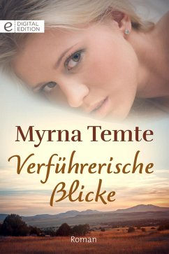 Verführerische Blicke (eBook, ePUB) - Temte, Myrna