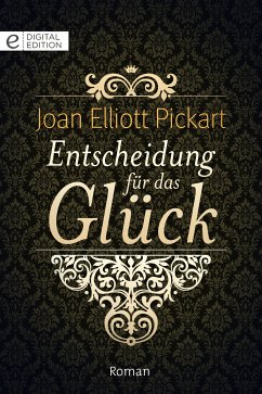 Entscheidung für das Glück (eBook, ePUB) - Pickart, Joan Elliott