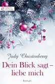 Dein Blick sagt - liebe mich (eBook, ePUB)