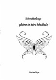 Schmetterlinge gehören in keine Schublade (eBook, ePUB)