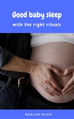 Good baby sleep with the right rituals (eBook, ePUB)