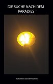 Die Suche nach dem Paradies (eBook, ePUB) Die Suche nach dem Paradies (eBook, ePUB)