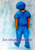 Ein rätselhafter Arzt (eBook, ePUB) Ein rätselhafter Arzt (eBook, ePUB)