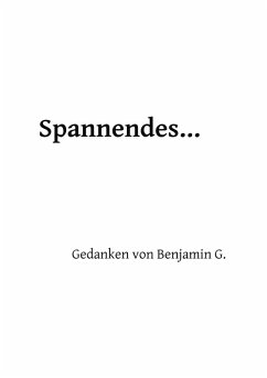 Spannendes ... (eBook, ePUB) - Geiser, Benjamin