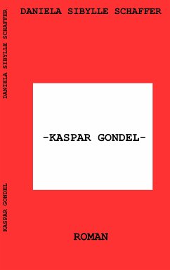 Kaspar Gondel (eBook, ePUB)