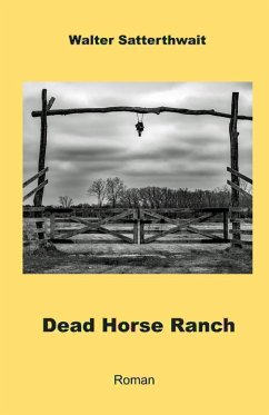 Dead Horse Ranch (eBook, ePUB) - Satterthwait, Walter