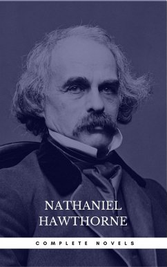 Cover Nathaniel Hawthorne: The Complete Novels (Manor Books) (The Greatest Writers of All Time) (eBook, ePUB)