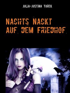 Nachts nackt auf dem Friedhof (eBook, ePUB)