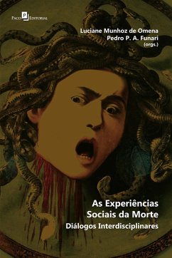 As Experiências Sociais da Morte (eBook, ePUB) - de Funari, Luciane Munhoz Omena - Pedro P. A.; Funari, Pedro P. A.
