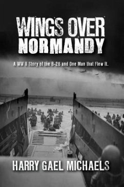 Wings Over Normandy (eBook, ePUB) - Michaels, Harry Gael