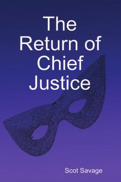 The Return of Chief Justice (eBook, ePUB) - Savage, Scot