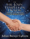 The Sir John Templeton I Knew: Our Many Letters Bringing Science & Religion Together (eBook, ePUB)