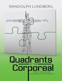 Quadrants of the Corporeal: Reflections On the Foundations of Experience (eBook, ePUB)