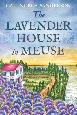 The Lavender House in Meuse (eBook, ePUB) The Lavender House in Meuse (eBook, ePUB)
