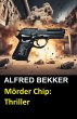 Mörder Chip: Thriller (eBook, ePUB) - Bild 1