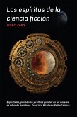 Los espíritus de la ciencia ficción (eBook, ePUB)