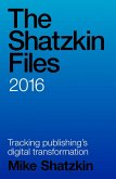 The Shatzkin Files: 2016 (eBook, ePUB)