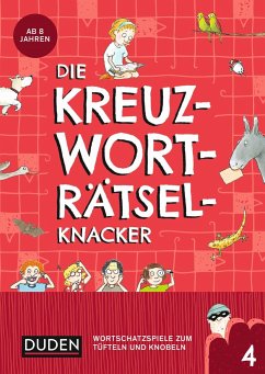 Die Kreuzworträtselknacker - ab 8 Jahren (Band 4) - Eck, Janine;Offermann, Kristina